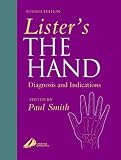 Lister s the Hand: Diagnosis and Indications