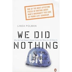 We Did Nothing: Why the Truth Doesn't Always Come Out When the UN Goes in
