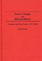 Scenic Design on Broadway: Designers and Their Credits, 1915-1990 (Bibliographies and Indexes in the Performing Arts)