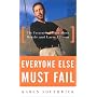 Everyone Else Must Fail: The Unvarnished Truth About Oracle and Larry Ellison