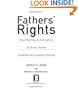 Fathers' Rights: Hard-Hitting & Fair Advice for Every Father Involved in a Custody Dispute