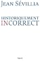 Historiquement incorrect