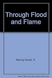 Through flood and flame