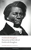 Narrative of the Life of Frederick Douglass: An American Slave (Oxford World's Classics)