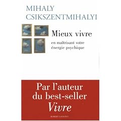 Mieux vivre : En ma�trisant votre �nergie psychique