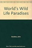 The world's wildlife paradises