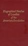 Biographical Sketches of Loyalists of the American Revolution: