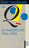 Die Q-Tageb&uuml;cher 1934-1935 - Kurt Tucholsky