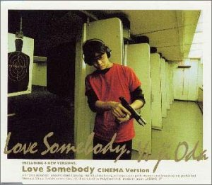 Love Somebody(CINEMA version) 織田裕二 マキシ・プリースト 松本晃彦 鈴木俊介 DJ Hasebe