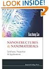 Nanostructures and Nanomaterials: Synthesis, Properties & Applications