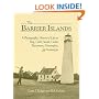 The Barrier Islands: A Photographic History of Life on Hog, Cobb, Smith, Cedar, Parramore, Metompkin and Assateague