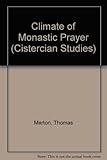 The climate of monastic prayer
