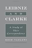 Leibniz and Clarke: A Study of Their Correspondence