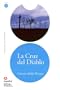 La Cruz del Diablo/ The Cross of the Devil (Leer En Espanol Level 3) (Spanish Edition)