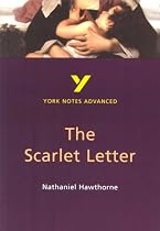York Notes on Nathaniel Hawthorne's "Scarlet Letter" (York Notes Advanced)