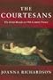The Courtesans: The Demi-Monde in 19th-Century France
