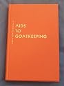 Aids to Goatkeeping, a Compilation and Revision