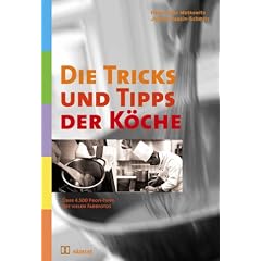 Die Tricks und Tipps der Köche. Über 4 500 Profi-Tipps (Gebundene Ausgabe)