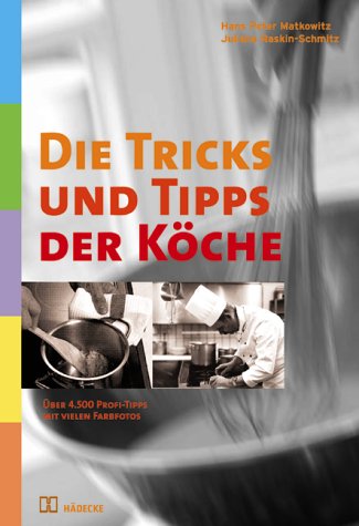 Die Tricks und Tipps der K�che
