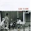 Close To Home: Old Time Music From Mike Seeger's Collection 1952-1967