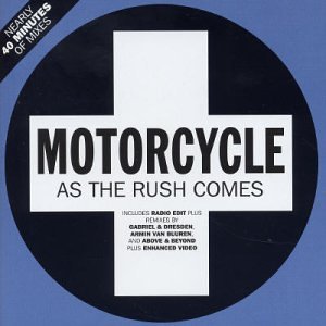 Motorcycle - As The Rush Comes (Armin Van Buuren Mix) Lyrics - Zortam Music