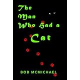 The Man Who Had A Cat