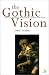 Book The Gothic Vision: Three Centuries of Horror, Terror and Fear