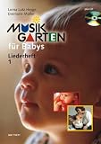Music Garden for Babies from Birth to 18 Months: Songbook 1 and CD (Schott)