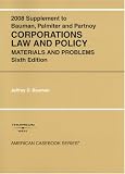 Corporations Law and Policy: Materials and Problems, 6th Edition, 2008 Supplement (American Casebook Series)