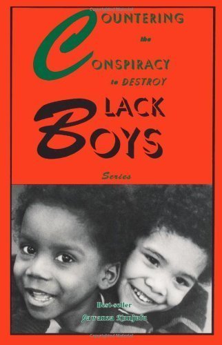 Countering the Conspiracy to Destroy Black Boys, Vols. 1-4 unknown Edition