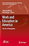Work and education in America : the art of integration