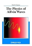 The Physics of Alfven Waves