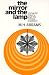 The Mirror and the Lamp: Romantic Theory and the Critical Tradition (Galaxy Books)