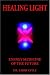 Book Healing Light: Energy Medicine of the Future