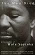 The Man Died: Prison Notes of Wole Soyinka