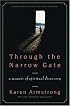Through the Narrow Gate, Revised: A Memoir of Spiritual Discovery