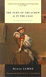 Turn of the Screw and in the Cage (Modern Library Classics (Sagebrush))