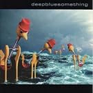 Deep Blue Somehting