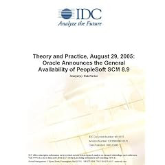 Theory and Practice, August 29, 2005: Oracle Announces the General Availability of PeopleSoft SCM 8.9