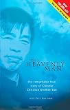 The Heavenly Man: The Remarkable True Story of Chinese Christian Brother Yun