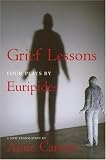 Books : Grief Lessons: Four Plays by Euripides (New York Review Books Classics)