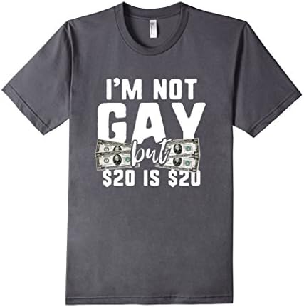 Men's I'm not Gay But 20 is 20 Tee Shirt 3XL Asphalt