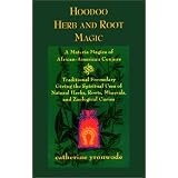 HoodooHerbandRootMagic:AMateriaMagicaofAfrican-AmericanConjure