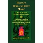 Click here to buy Hoodoo Herb and Root Magic: A Materia Magica of African-American Conjure by  Catherine Yronwode.