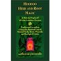 Hoodoo Herb and Root Magic: A Materia Magica of African-American Conjure