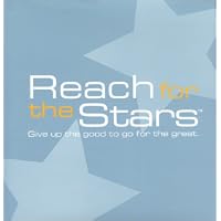 Reach for the Stars: Give Up the Good to Go for the Great (Gift of Inspiration)