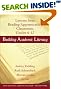 

Building Academic Literacy: Lessons from Reading Apprenticeship Classrooms, Grades 6-12 (Jossey Bass Education Series)