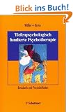 Tiefenpsychologisch fundierte Psychotherapie. Basisbuch und Praxisleitfaden
