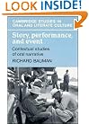 Story, Performance, and Event: Contextual Studies of Oral Narrative (Cambridge Studies in Oral and Literate Culture)