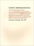 Review Harvard University Press  / First Impressions -- Printing in Cambridge, 1639. An Exhibition at the Houghton Library and the Harvard Law School Library Oct 6 -- Oct 27, 1989 (Houghton Library Publications)